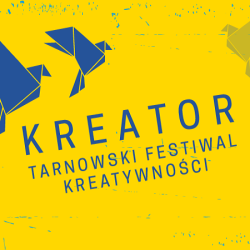 Miniaturka wpisu: Tarnowski Festiwal Kreatywności