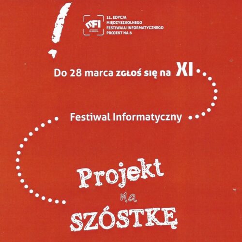 Miniaturka wpisu: Międzyszkolny Festiwal Informatyczny „Projekt na 6”
