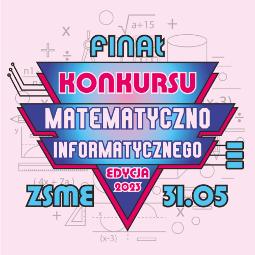 Miniaturka wpisu: Finał Konkursu Matematyczno – Informatycznego 2023